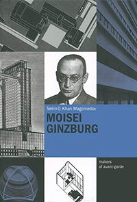 Moisei Ginzburg, Khan-Magomedov Selim O. купить книгу в Либроруме