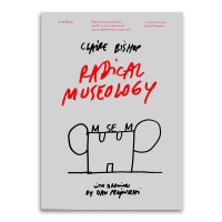 Радикальная музеология, или Так ли уж современны музеи современного искусства?, Бишоп Клэр купить книгу в Либроруме