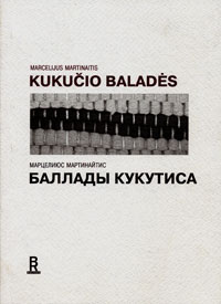 Баллады Кукутиса, Мартинайтис Марцелиюс купить книгу в Либроруме Баллады Кукутиса, Мартинайтис Марцелиюс купить книгу в Либроруме