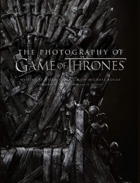 The Photography of Game of Thrones. The official photo book of Season 1 to Season 8, Sloan Helen Kogge Michael купить книгу в Либроруме The Photography of Game of Thrones. The official photo book of Season 1 to Season 8, Sloan Helen Kogge Michael купить книгу в Либроруме