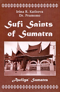 Sufi Saints of Sumatra: Awliya' Sumatra, купить книгу в Либроруме