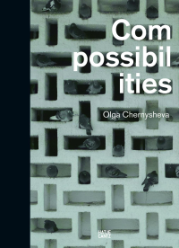 Compossibilities, Chernysheva Olga купить книгу в Либроруме Compossibilities, Chernysheva Olga купить книгу в Либроруме
