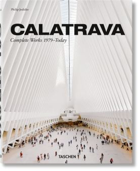 Calatrava. Complete Works 1979 - today, Santiago Calatrava Jodidio Philip купить книгу в Либроруме Calatrava. Complete Works 1979 - today, Santiago Calatrava Jodidio Philip купить книгу в Либроруме