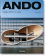 Ando. Complete Works 1975 - Today, Jodidio Philip купить книгу в Либроруме Ando. Complete Works 1975 - Today, Jodidio Philip купить книгу в Либроруме