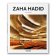 Zaha Hadid, Jodidio Philip купить книгу в Либроруме Zaha Hadid, Jodidio Philip купить книгу в Либроруме