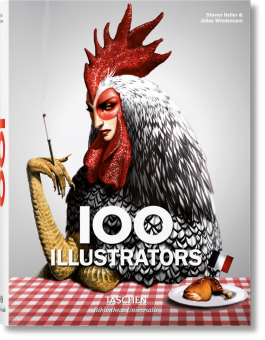 100 Illustrators, Heller Steven Wiedemann Julius купить книгу в Либроруме 100 Illustrators, Heller Steven Wiedemann Julius купить книгу в Либроруме