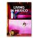 Living in Mexico. 40th Anniversary Edition, Stoeltie Barbara Stoeltie René купить книгу в Либроруме Living in Mexico. 40th Anniversary Edition, Stoeltie Barbara Stoeltie René купить книгу в Либроруме
