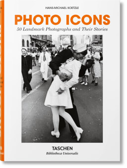 Photo Icons. 50 Landmark Photographs and Their Stories, купить книгу в Либроруме